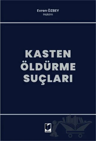 Kasten Öldürme Suçları – Evren Özbey – Adalet Yayınevi kitap kapağı