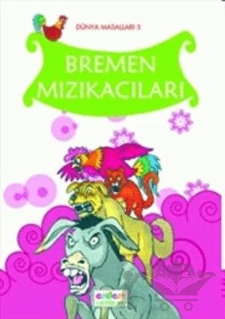 Bremen Mızıkacıları – Zeynep Gülsüm Sağlam – Erdem Çocuk kitap kapağı