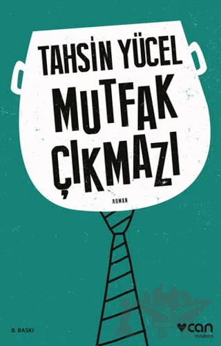 Mutfak Çıkmazı – Tahsin Yücel – Can Yayınları kitap kapağı