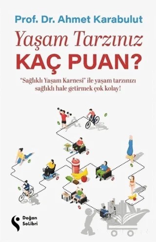 Yaşam Tarzınız Kaç Puan? – Ahmet Karabulut – Doğan Solibri kitap kapağı
