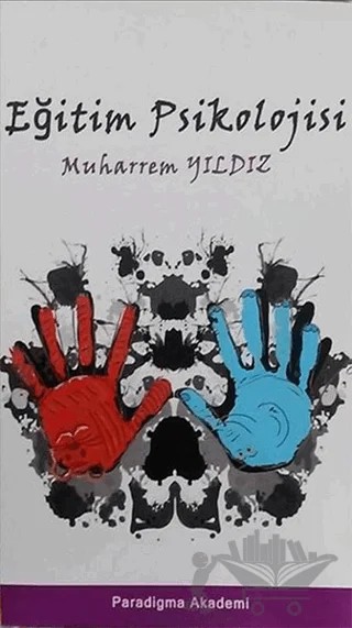 Eğitim Psikolojisi – Muharrem Yıldız – Paradigma Akademi Yayınları kitap kapağı