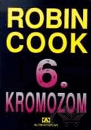 6. Kromozom – Robin Cook – Altın Kitaplar kitap kapağı