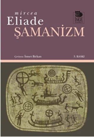 Şamanizm – Mircea Eliade – İmge Kitabevi Yayınları kitap kapağı