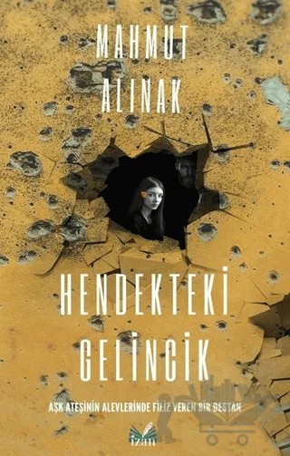 Hendekteki Gelincik – Mahmut Alınak – İzan Yayıncılık kitap kapağı