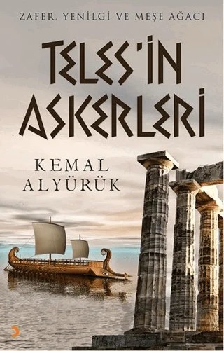 Teles'in Askerleri – Kemal Alyürük – Cinius Yayınları kitap kapağı