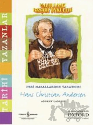 Unutulmaz Başarı Öyküleri - Hans Christian Andersen – Hans Chrıstıan Andersen – İş Bankası Kültür Yayınları kitap kapağı