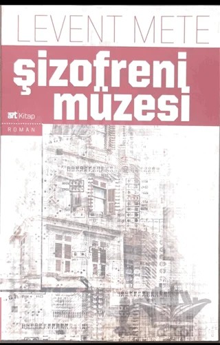 Şizofreni Müzesi – Levent Mete – Art Yayıncılık kitap kapağı