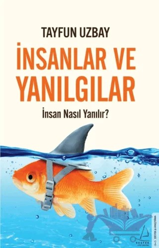 İnsanlar ve Yanılgılar – İsmail Tayfun Uzbay – Destek Yayınları kitap kapağı