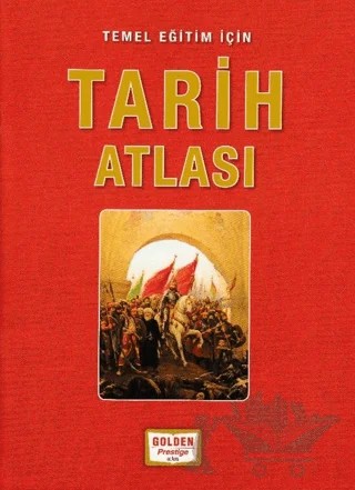 Tarih Atlası – Kolektif – Golden Prestige Yayınları kitap kapağı
