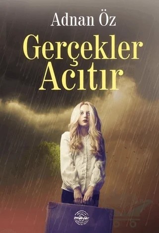 Gerçekler Acıtır – Adnan Öz – Mühür Kitaplığı kitap kapağı