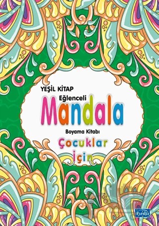 Çocuklar İçin Mandala Yeşil – Kolektif – Parıltı Yayınları kitap kapağı