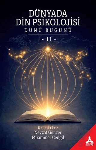 Dünyada Din Psikolojisi (Dünü Buğünü - II) – Kolektif – Sonçağ Yayınları kitap kapağı