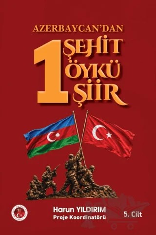Azerbaycan’dan 1 Şehit 1 Öykü 1 Şiir (5. Cilt) – Harun Yıldırım – Çimke Yayınevi kitap kapağı