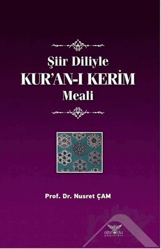 Şiir Diliyle Kur’an-ı Kerim Meali – Nusret Çam – Altınordu Yayınları kitap kapağı