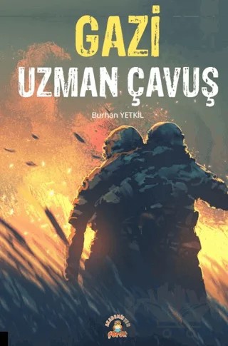 Gazi Uzman Çavuş – Burhan Yetkil – Akademisyen Kitabevi kitap kapağı