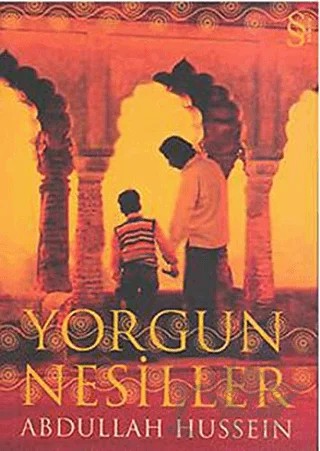 Yorgun Nesiller – Abdullah Hussein – Everest Yayınları kitap kapağı