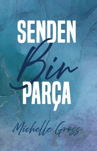 Senden Bir Parça – Michelle Gross – Ren Kitap kitap kapağı