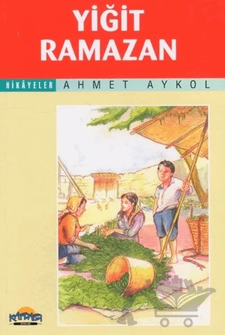 Yiğit Ramazan – Ahmet Aykol – Hikmet Neşriyat - Kafdağı Gençlik Kitapları kitap kapağı