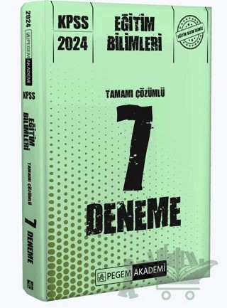 2024 KPSS Eğitim Bilimleri Tamamı Çözümlü 7 Deneme – Kolektif – Pegem Akademi Yayıncılık kitap kapağı