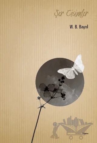 Şer Cisimler – W. B. Bayrıl – Mühür Kitaplığı kitap kapağı