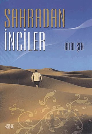 Sahradan İnciler – Bilal Şen – Gençlik Kitabevi Yayınları kitap kapağı