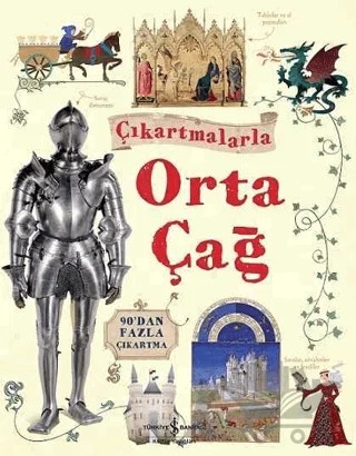 Çıkartmalarla Orta Çağ – Abigail Wheatley – İş Bankası Kültür Yayınları kitap kapağı