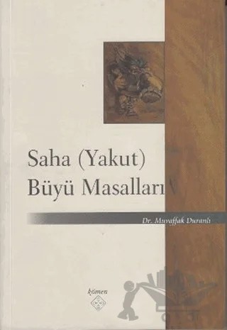 Saha (Yakut) Büyü Masalları – Muvaffak Duranlı – Kömen Yayınları kitap kapağı