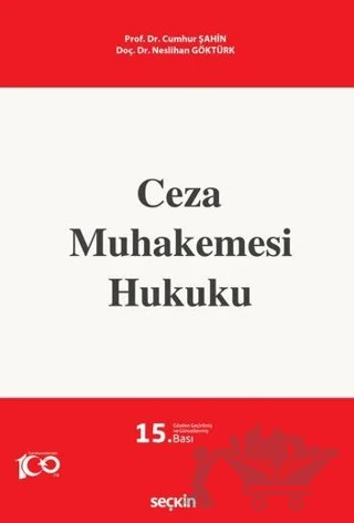 Ceza Muhakemesi Hukuku – Cumhur Şahin, Neslihan Göktürk – Seçkin Yayıncılık kitap kapağı
