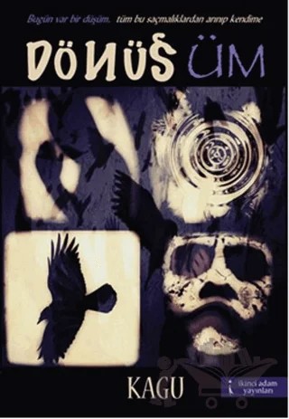 Dönüşüm – Kagu – İkinci Adam Yayınları kitap kapağı