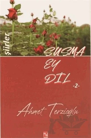 Susma Ey Dil - 2 – Ahmet Terzioğlu – Zinde Yayıncılık kitap kapağı