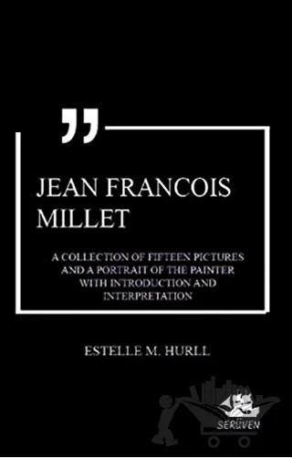 Jean Francois Millet – Estelle M. Hurll – Serüven Yayınevi kitap kapağı