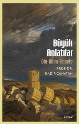 Büyük Anlatılar – Kadir Canatan – Beyan Yayınları kitap kapağı