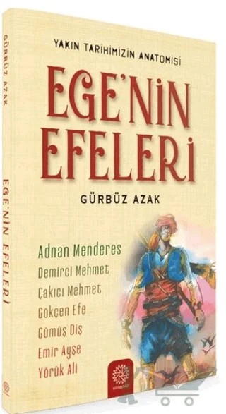 Ege’nin Efeleri – Gürbüz Azak – Mihrabad Yayınları kitap kapağı