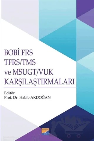 BOBİ FRS TFRS-TMS ve MSUGT-VUK Karşılaştırmaları – Habib Akdoğan – Siyasal Kitabevi kitap kapağı