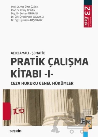 Pratik Çalışma Kitabı – I – Ceza Hukuku Genel Hükümler – Veli Özer Özbek, Koray Doğan, Serkan Meraklı, Pınar Bacaksız, İsa Başbüyük – Seçkin Yayıncılık kitap kapağı