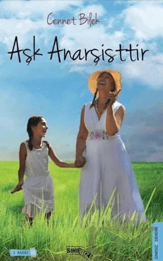 Aşk Anarşistir – Cennet Bilek – Sınırsız Kitap kitap kapağı