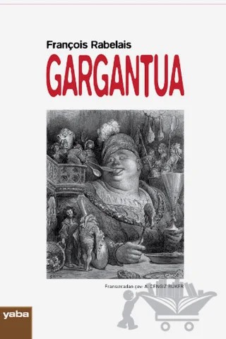 Gargantua – François Rabelais – Yaba Yayınları kitap kapağı