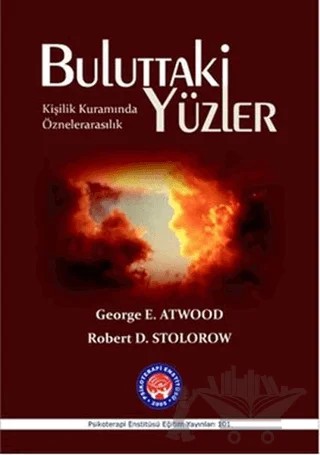 Buluttaki Yüzler – George E. Atwood, Robert D. Stolorow – Psikoterapi Enstitüsü kitap kapağı