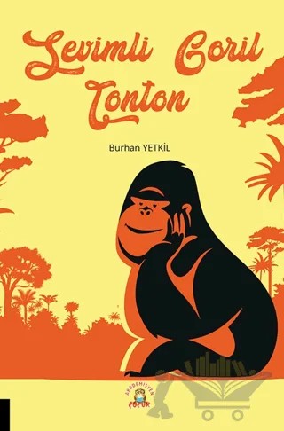 Sevimli Goril Tonton – Burhan Yetkil – Akademisyen Kitabevi kitap kapağı