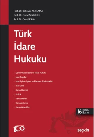 Türk İdare Hukuku – Bahtiyar Akyılmaz, Murat Sezginer, Cemil Kaya – Seçkin Yayıncılık kitap kapağı