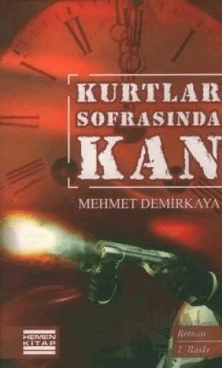 Kurtlar Sofrasında Kan – Mehmet Demirkaya – Hemen Kitap kitap kapağı