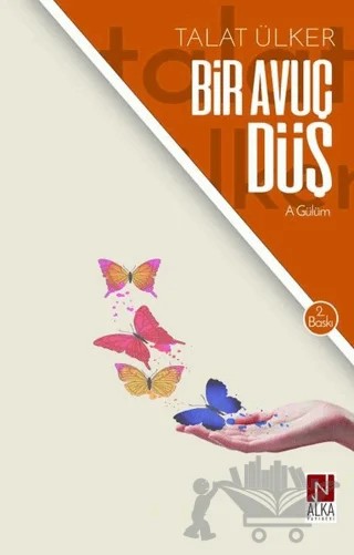 Bir Avuç Düş – Talat Ülker – Alka Yayınevi kitap kapağı