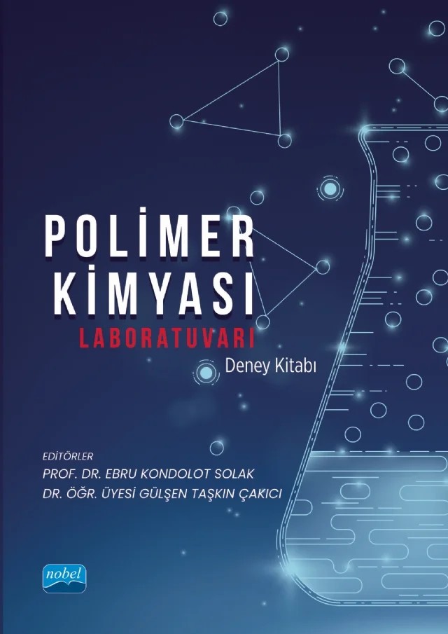 Polimer Kimyası Laboratuvarı Deney Kitabı – Ebru Kondolot Solak, Gülşen Taşkın Çakıcı, Sema Yiẏ iṫ Doğan, Seçil Kaya – Nobel Akademik Yayıncılık kitap kapağı