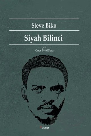 Siyah Bilinci – Steve Biko – Dipnot Yayınları kitap kapağı