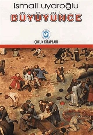 Büyüyünce – İsmail Uyaroğlu – Cem Yayınevi kitap kapağı