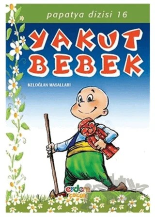 Beyaz Papatya Dizisi - Yakut Bebek – Kolektif – Erdem Çocuk kitap kapağı