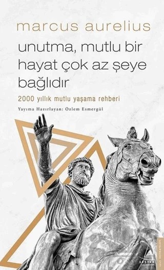 Unutma Mutlu Bir Hayat Çok Az Şeye Bağlıdır – Marcus Aurelius – Destek Yayınları kitap kapağı