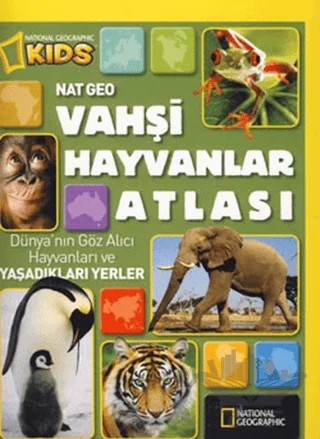 Vahşi Hayvanlar Atlası – Kolektif – Beta Kids kitap kapağı