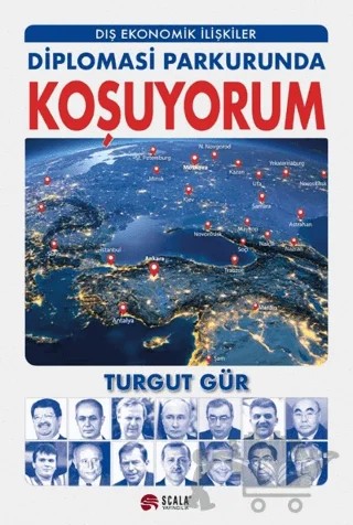 Diplomasi Parkurunda Koşuyorum – Turgut Gür – Scala Yayıncılık kitap kapağı