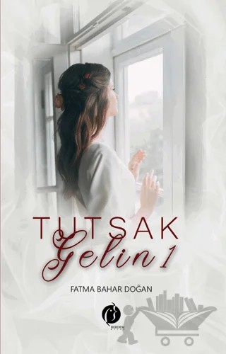 Tutsak Gelin 1 – Fatma Bahar Doğan – Herdem Kitap kitap kapağı